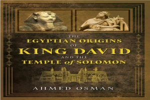 The Egyptian Origins of King David and the Temple of SolomonThe Egyptian Origins of King David and the Temple of Solomon